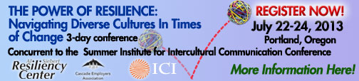 Resiliency Center Summer Institute for Intercultural Communication Workshop 'save the date' july 22-24, 2013
